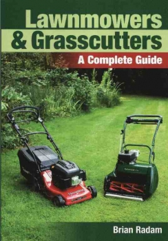 Lawnmowers & Grasscutters A complete Guide: Book